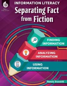 Information Literacy : Separating Fact from Fiction