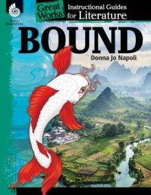 Bound : An Instructional Guide for Literature