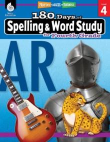 180 Days: Spelling and Word Study for Fourth Grade : Practice, Assess, Diagnose