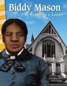 Biddy Mason : Becoming a Leader