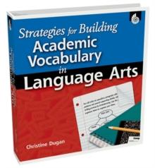 Strategies for Building Academic Vocabulary in Language Arts