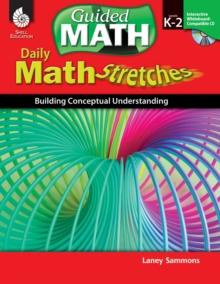 Daily Math Stretches : Building Conceptual Understanding Levels K-2