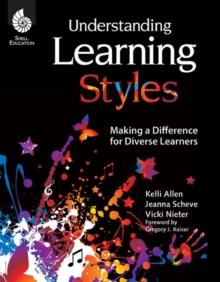 Understanding Learning Styles : Making a Difference for Diverse Learners ebook