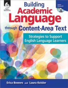 Building Academic Language through Content-Area Text : Strategies to Support English Language Learners