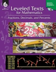 Leveled Texts for Mathematics : Fractions, Decimals, and Percents