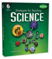 Strategies for Teaching Science : Levels K-5