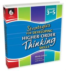 Strategies for Developing Higher-Order Thinking Skills Levels 3-5