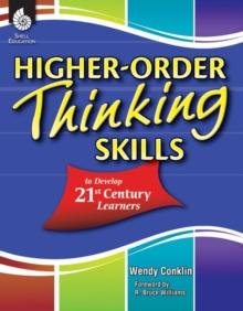 Higher-Order Thinking Skills to Develop 21st Century Learners