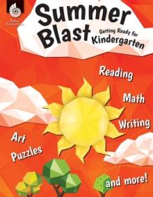 Summer Blast : Getting Ready for Kindergarten