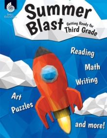 Summer Blast : Getting Ready for Third Grade