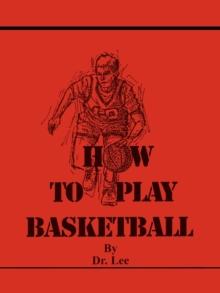 How To Play Basketball