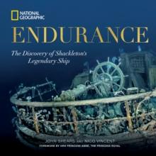 Endurance : The Discovery of Shackleton's Legendary Ship