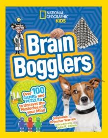 Brain Bogglers : Over 100 Games and Puzzles to Reveal the Mysteries of Your Mind