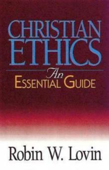 Christian Ethics : An Essential Guide