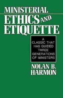 Ministerial Ethics and Etiquette