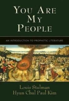 You Are My People : An Introduction to Prophetic Literature