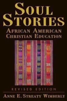 Soul Stories : African American Christian Education