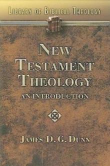 New Testament Theology : An Introduction