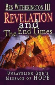 Revelation and the End Times Participant's Guide : Unraveling Gods Message of Hope