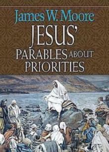 Jesus' Parables about Priorities