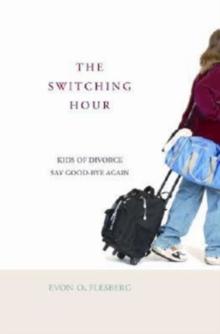 The Switching Hour  34098 : Kids of Divorce Say Good-bye Again