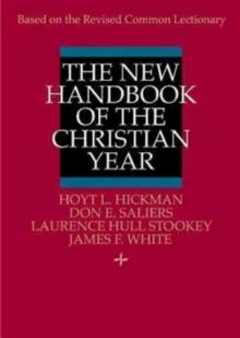 The New Handbook of the Christian Year : Based on the Revised Common Lectionary