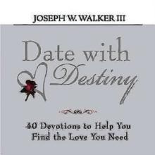 Date with Destiny Devotional : 40 Devotions to Help You Find the Love You Need