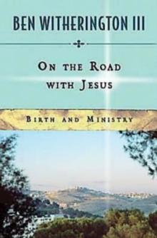 On the Road with Jesus : Birth and Ministry