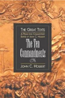 The Ten Commandments : A Preaching Commentary