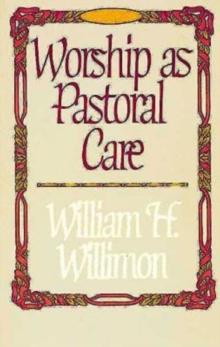 Worship as Pastoral Care