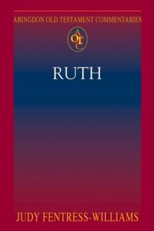 Abingdon Old Testament Commentaries: Ruth