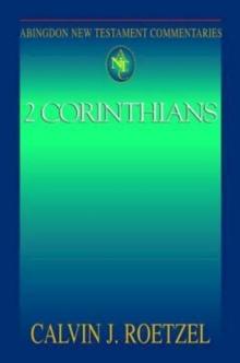 Abingdon New Testament Commentaries: 2 Corinthians