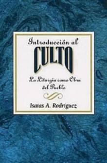 Introduccion al culto AETH : La liturgia como obra del pueblo