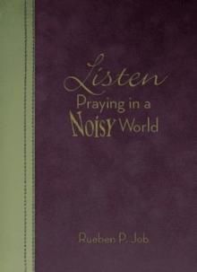 Listen : Praying in a Noisy World