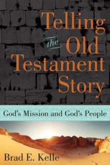 Telling the Old Testament Story : God's Mission and God's People