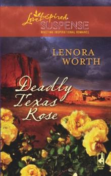 Deadly Texas Rose