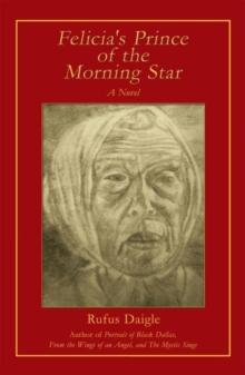 Felicia's Prince of the Morning Star : A Novel