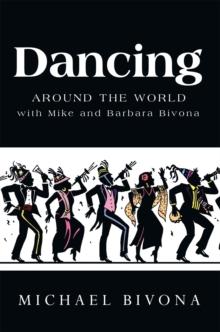 Dancing Around the World with Mike and Barbara Bivona