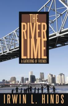 The River Lime : A Gathering of Friends