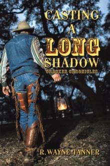 Casting a Long Shadow : Cracker Chronicles