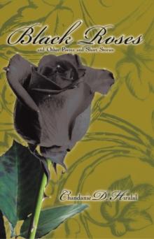 Black Roses and Other Poems and Short Stories