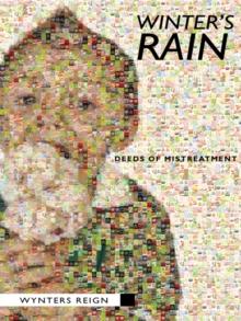 Winter'S Rain : Deeds of Mistreatment