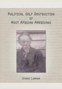 Political Self Destruction of Most African Americans