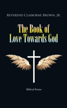 The Book of Love Towards God : Biblical Poems