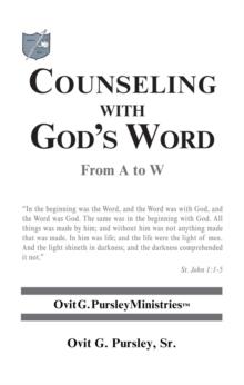 Counseling with God'S Word : From a to W