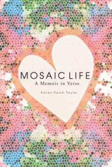 Mosaic Life : A Memoir in Verse