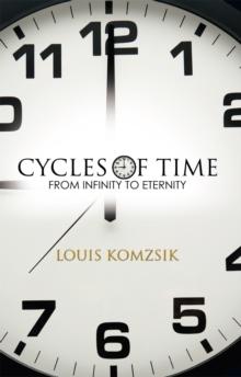 Cycles of Time : From Infinity to Eternity