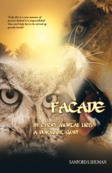 Facade : In Every Mortal Lies a Dormant God!