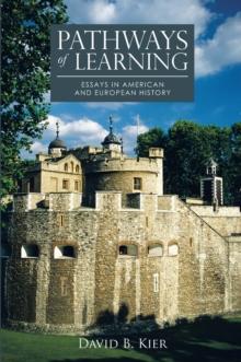 Pathways of Learning : Essays in American and European History