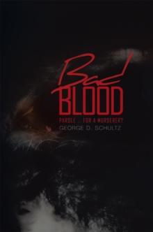 Bad Blood : Parole ... for a Murderer?